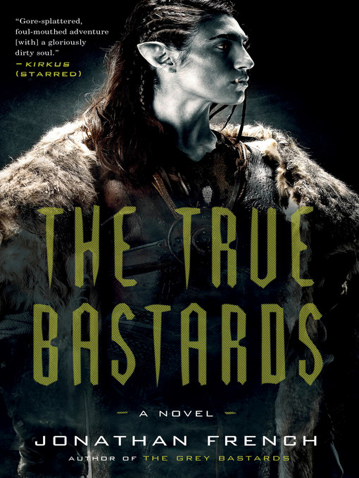 Title details for The True Bastards by Jonathan French - Available